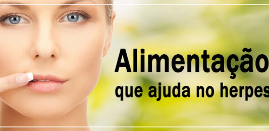 Alimentação que ajuda no herpes herpes